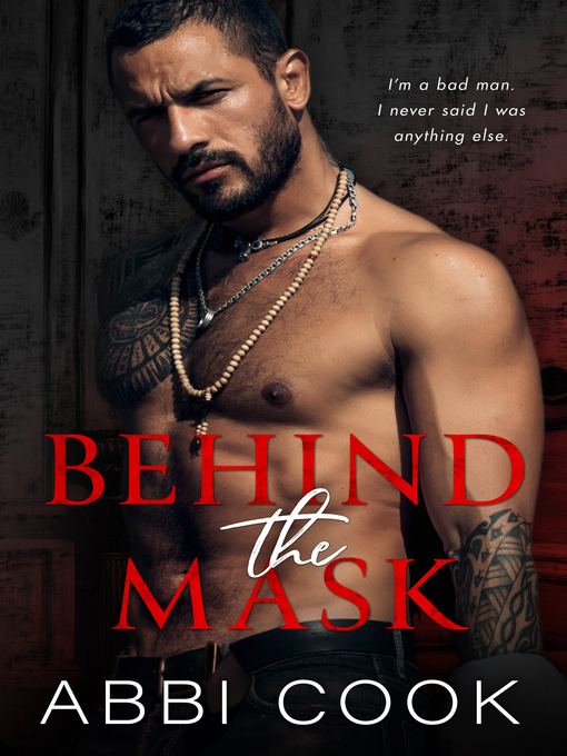 Title details for Behind the Mask by Abbi Cook - Available